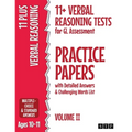 11+ Verbal Reasoning Tests for GL Assessment Practice Papers with Detailed Answers & Challenging Words List: Volume II (Ages 10-11)