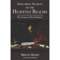 Exploring Secrets of the Heavenly Realms: The Power of It Is Written