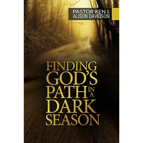 Finding God's Path in a Dark Season