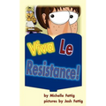 Viva Le Resistance!