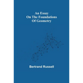 An Essay On The Foundations Of Geometry