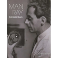 Man Ray: The Paris Years