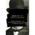 Men of No Reputation: Robert Boatright, the Buckfoot Gang, and the Fleecing of Middle America