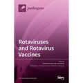Rotaviruses and Rotavirus Vaccines
