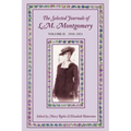 The Selected Journals of L. M. Mongomery, Vol. II