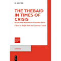 The Thebaid in Times of Crisis: Revolt and Response in Ptolemaic Egypt