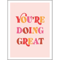 You're Doing Great: Uplifting Quotes to Empower and Inspire