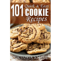 101 Quick & Easy Cookie Recipes