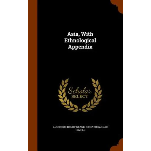 Asia, With Ethnological Appendix