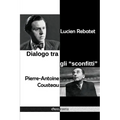 Dialogo tra gli "sconfitti": nel carcere di Clairvaux - gennaio-dicembre 1950