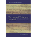 Targum and Testament Revisited: Aramaic Paraphrases of the Hebrew Bible: A Light on the New Testament