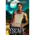 Ruth's Escape: A Reverse Harem Romance (Nexella Others Book 3)
