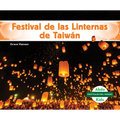 Festival de Las Linternas de Taiwán (Taiwan Lantern Festival)