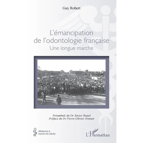 L'émancipation de l'odontologie française: Une longue marche
