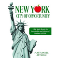 New York: City of Opportunity: A Big Apple Reader for Intermediate and Advanced Students of ESOL