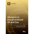 Advances in Unconventional Oil and Gas