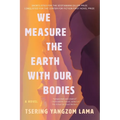 We Measure the Earth with Our Bodies