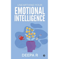 Unearthing your Emotional Intelligence