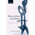Plato on Parts and Wholes: The Metaphysics of Structure
