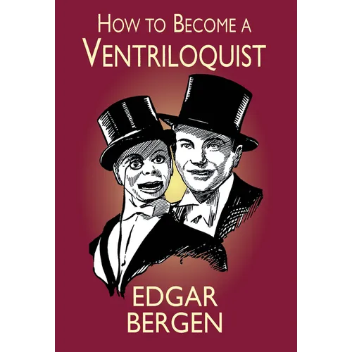 How to Become a Ventriloquist