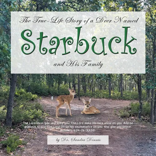 Starbuck: The True-Life Story of a Deer Named Starbuck and His Family