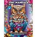 Owl Mandala: Beautiful Owls with Mandala Coloring Patterns