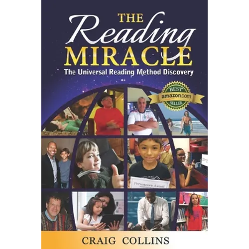 The Reading Miracle: The Universal Reading Method Discovered