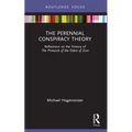 The Perennial Conspiracy Theory: Reflections on the History of The Protocols of the Elders of Zion