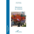 Hésitation & création
