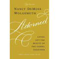 Adorned Study Guide: Living Out the Beauty of the Gospel Together
