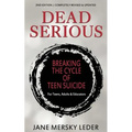 Dead Serious: Breaking the Cycle of Teen Suicide