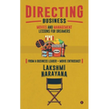 Directing Business: Movies and Management Lessons for Dreamers