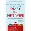 Diary of an Mp's Wife: Inside and Outside Power
