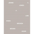 Jennie C. Jones: A Line When Broken Begins Again