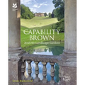 Capability Brown: And His Landscape Gardens