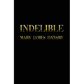 Indelible
