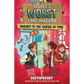 World's Worst Time Machine: Journey to the Center of Time Volume 3