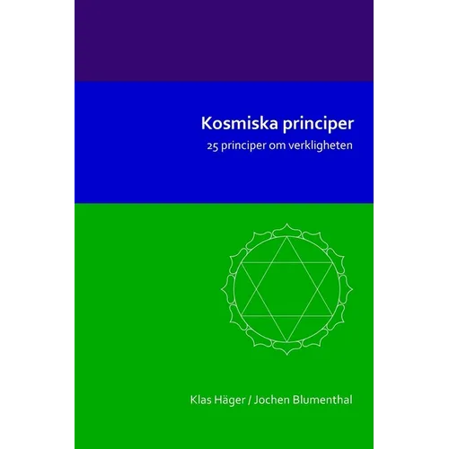 Kosmiska principer: 25 principer om verkligheten