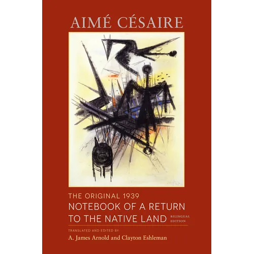 The Original 1939 Notebook of a Return to the Native Land: Bilingual Edition