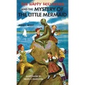 The Happy Hollisters and the Mystery of the Little Mermaid: HARDCOVER Special Edition