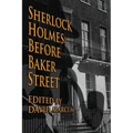 Sherlock Holmes: Before Baker Street