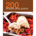 200 Recetas Para Guisos