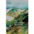 The Affirmation Handbook: An Energy Charged Path to Growth