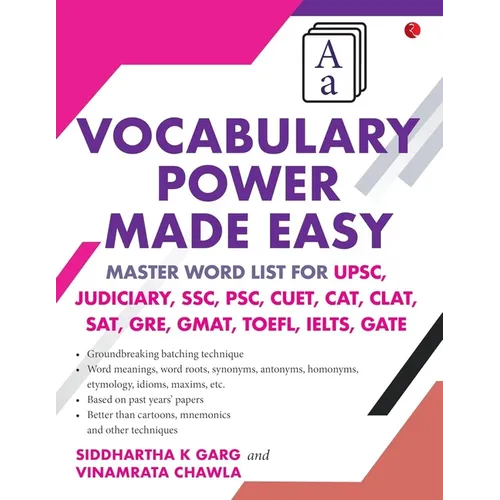 Vocabulary Power Made Easy: Master Word List for Upsc, Judiciary, Ssc, Psc, Cuet Cat, Clat, Sat, Gre, Gmat, Toefl, Ielts, Gate