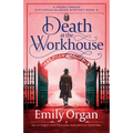 Death at the Workhouse: An utterly captivating historical mystery