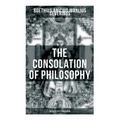 THE CONSOLATION OF PHILOSOPHY (The Sedgefield Translation)