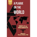 A Plague on the World