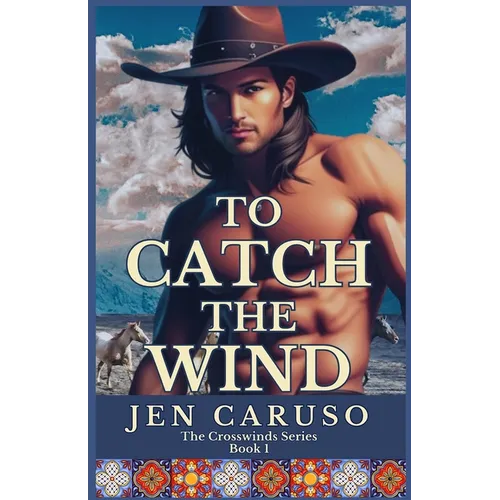 To Catch the Wind