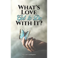 What's Love Got to Do With It?