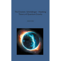 The Einstein- Schrödinger - Hawking Theory of Quantum Gravity